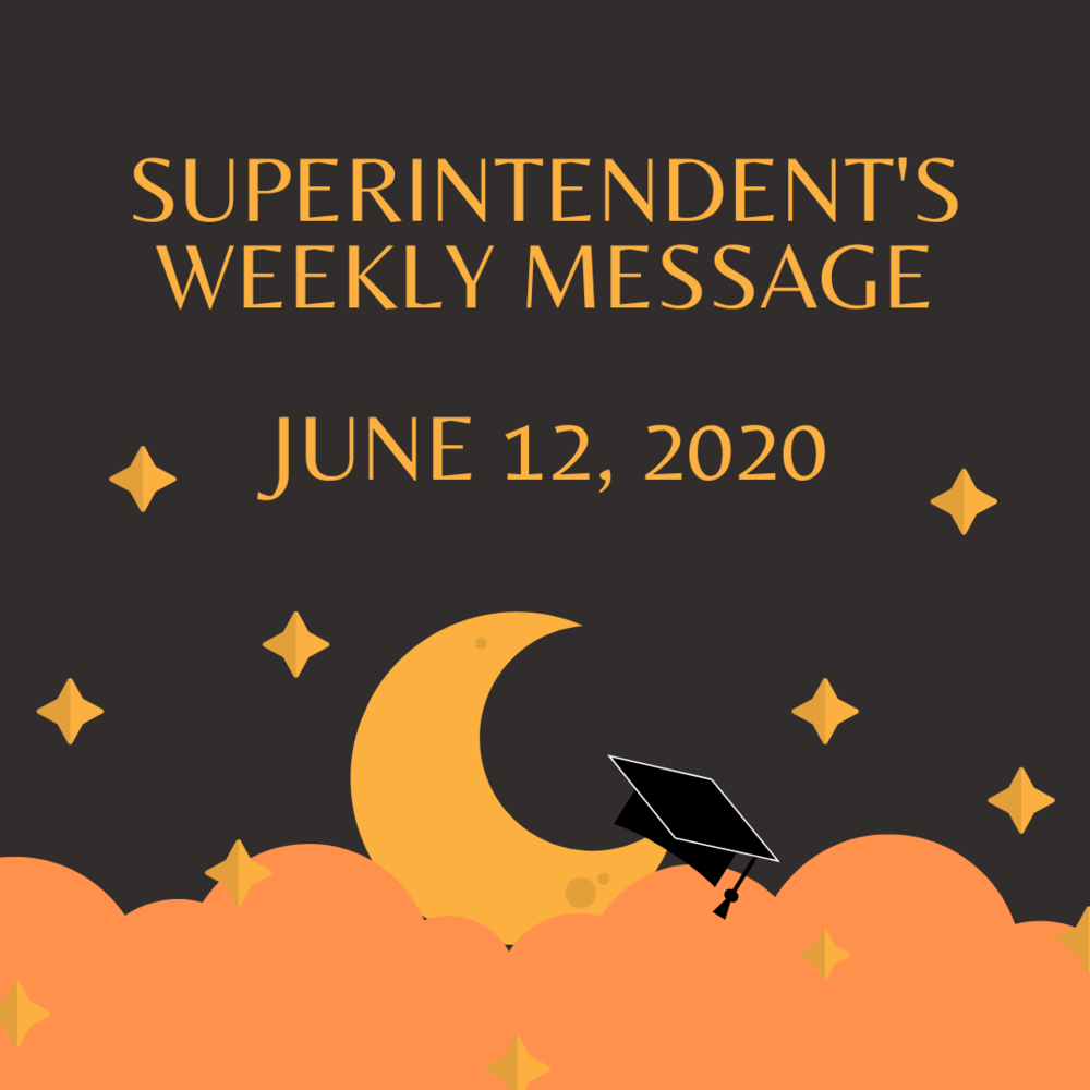 Superintendent's Message June 12, 2020