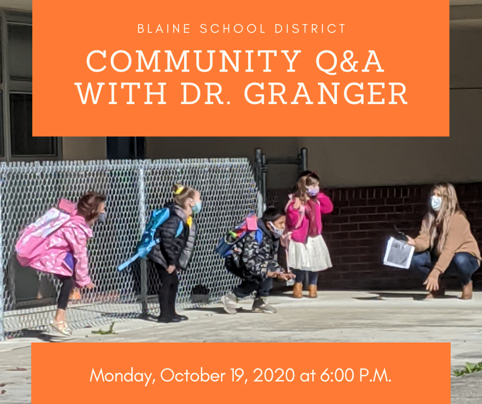 Community Q & A Monday, Oct. 19, 2020 Blaine Primary School