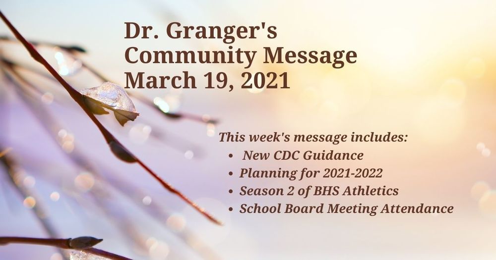 Dr. Granger's Community Message, March 19, 2021