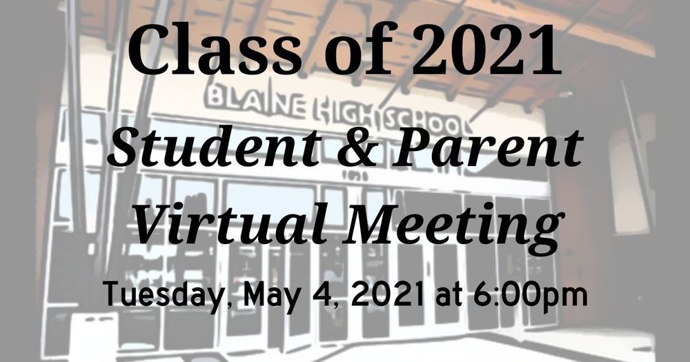 Class of 2021 Student and Parent Meeting May 4