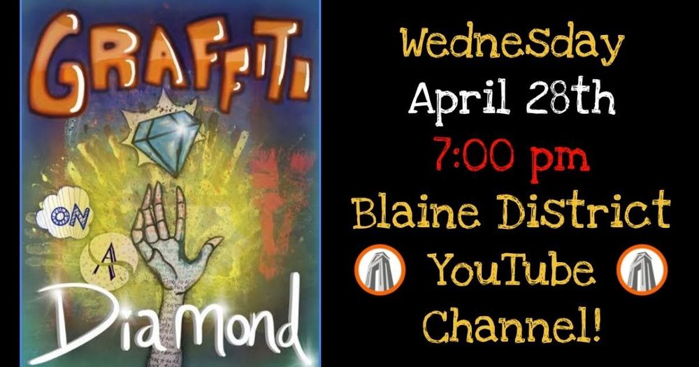 Blaine High School Graffiti on a Diamond Production