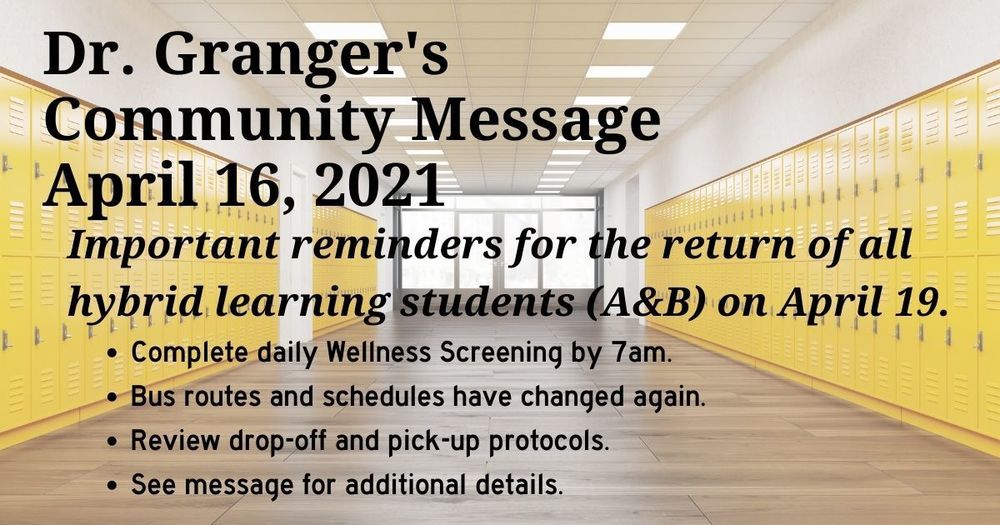 Dr. Granger's Community Message April 16, 2021