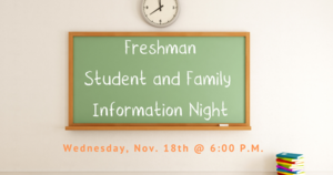 Freshman Student & Family Information Night