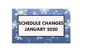 January 2020 Schedule Changes